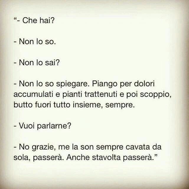 "Niente da fare, lasciami stare, tutto normale" cit. 