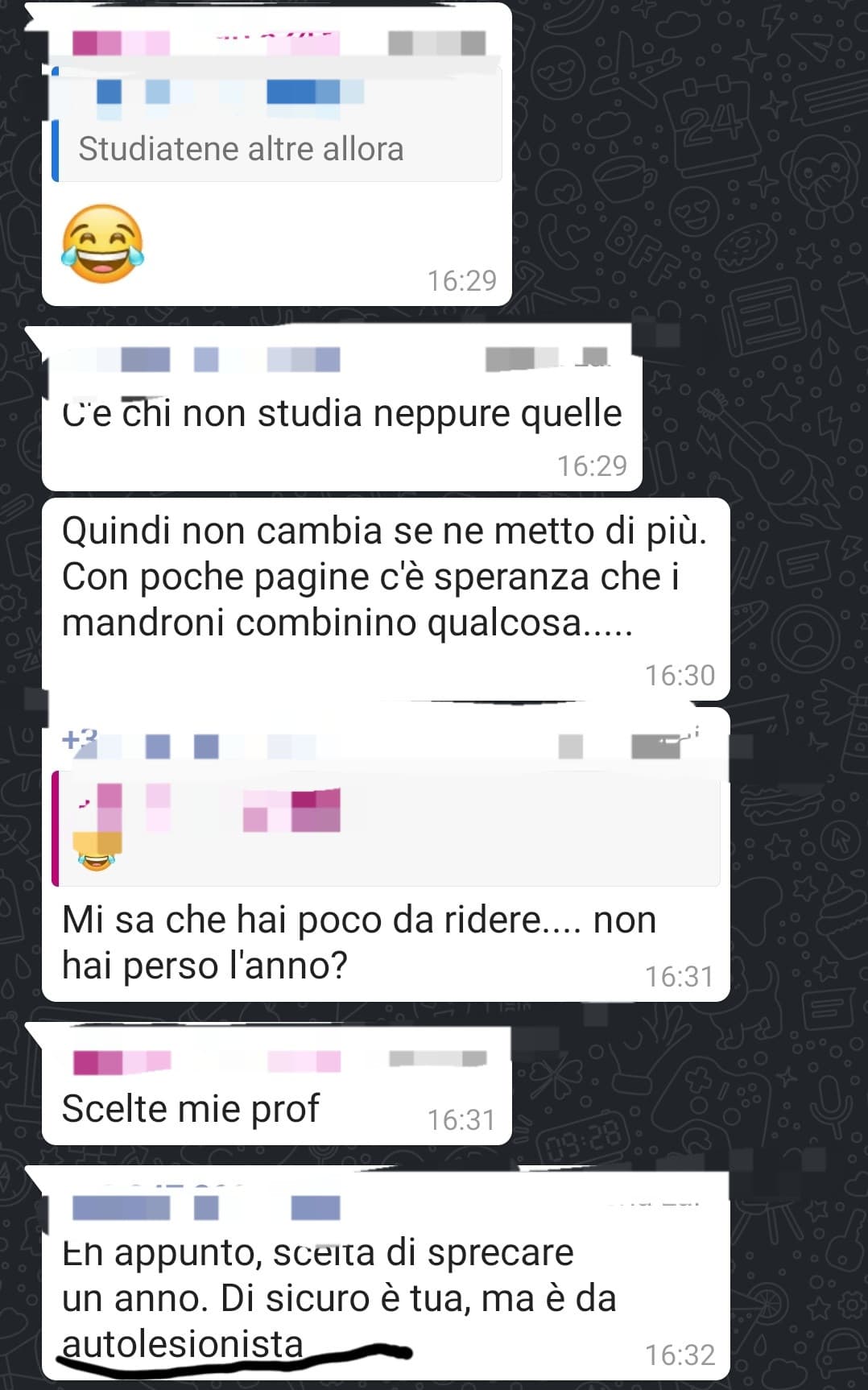 io autolesionista che leggo la parola autolesionista dalla prof: ?????.
Quando ho letto il messaggio avevo una voglia incredibile di abbandonare il gruppo