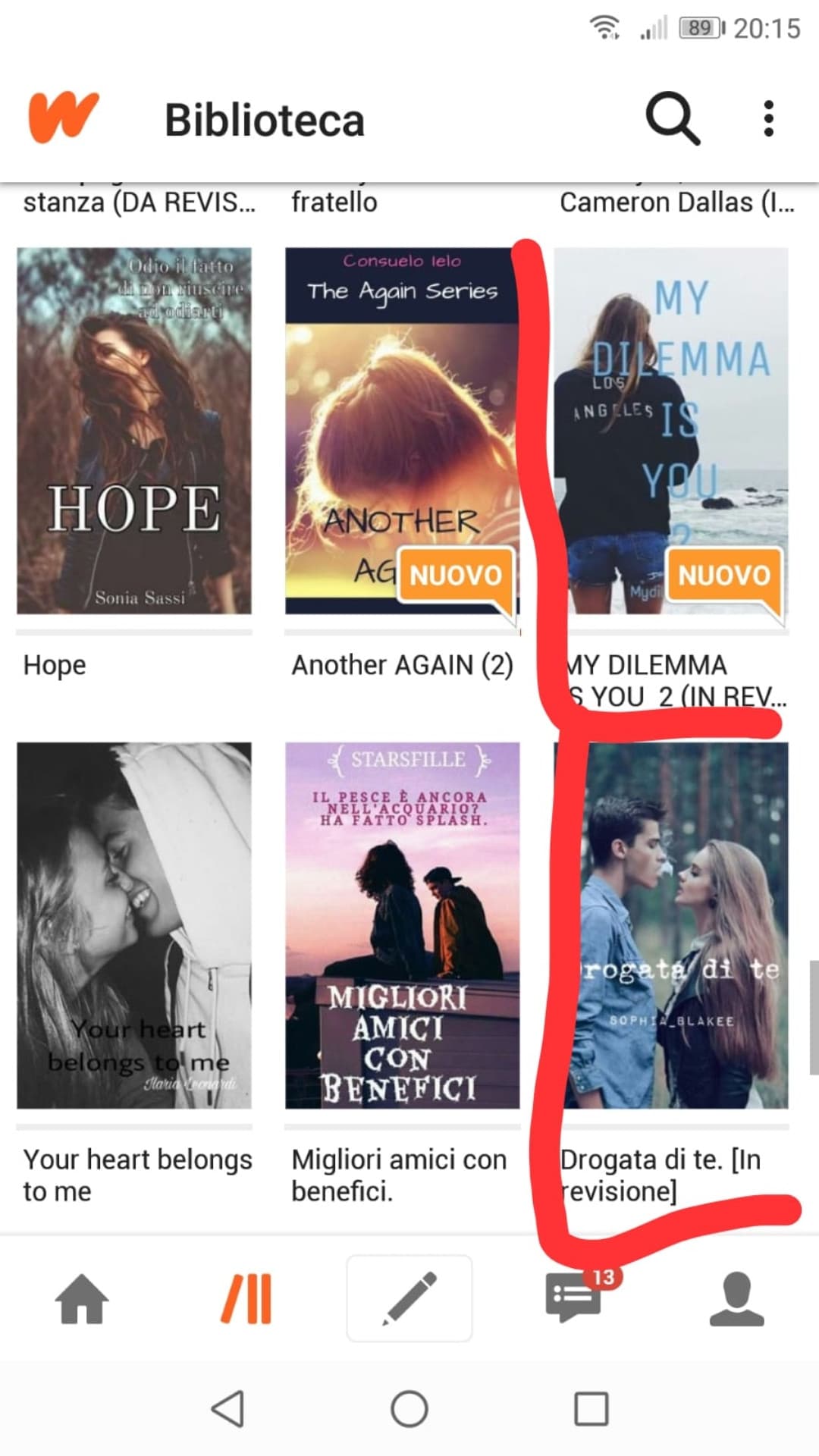 Per una op... Quelle in rosso sono le mie preferite... Non ne ho 1 sola, se avete wattpad, leggetele che meritano❤️