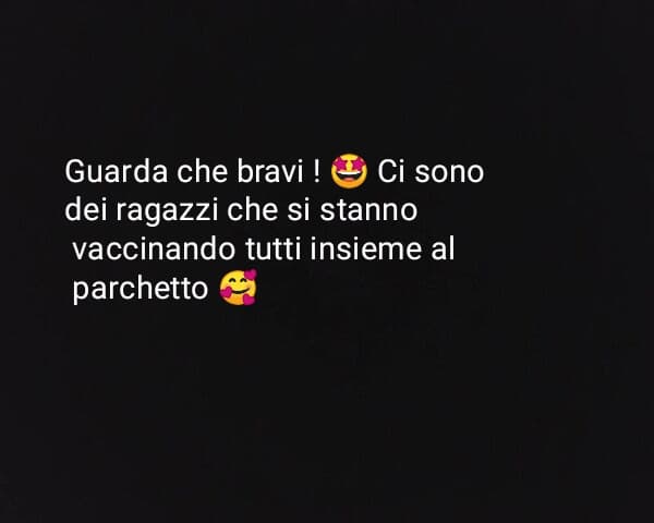 Visto, Ma' ?! Io e miei amiketti ci prendiamo avanti con le vaccinazioni ????