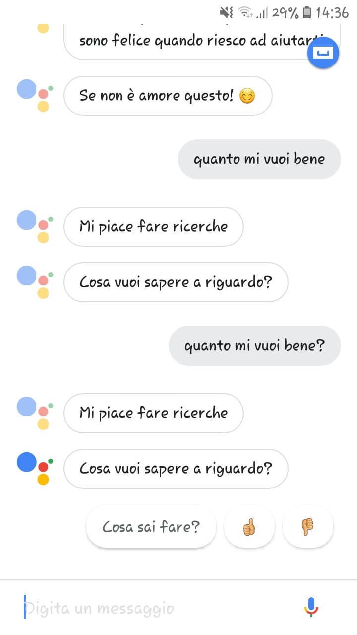 Perfino google quando gli chiedo se mi vuole bene cambia argomento ?