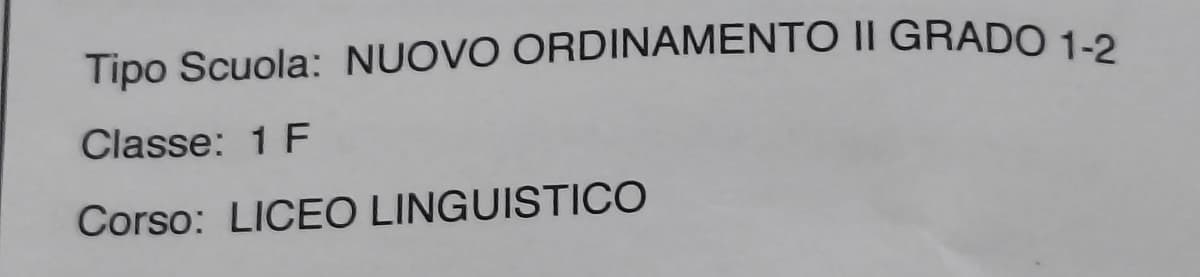 1F liceo linguistico, sempre se ci arrivo però 