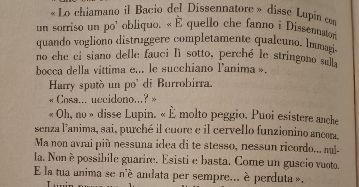 Ho ? con un Dissennatore, non ne ho dubbi