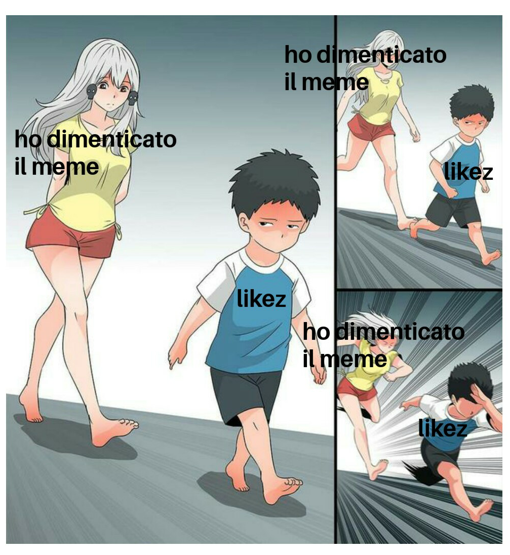 Un meme senza senso perché si sono un pessimo mematore