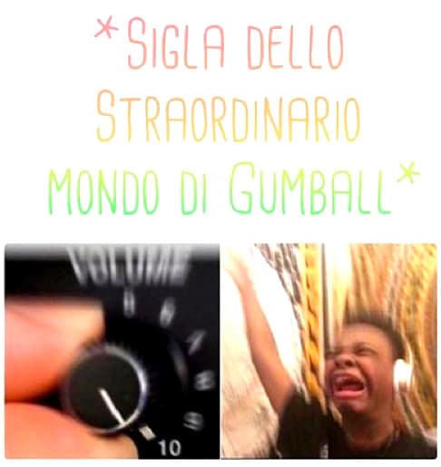 Quanti di voi conoscono Gumball?