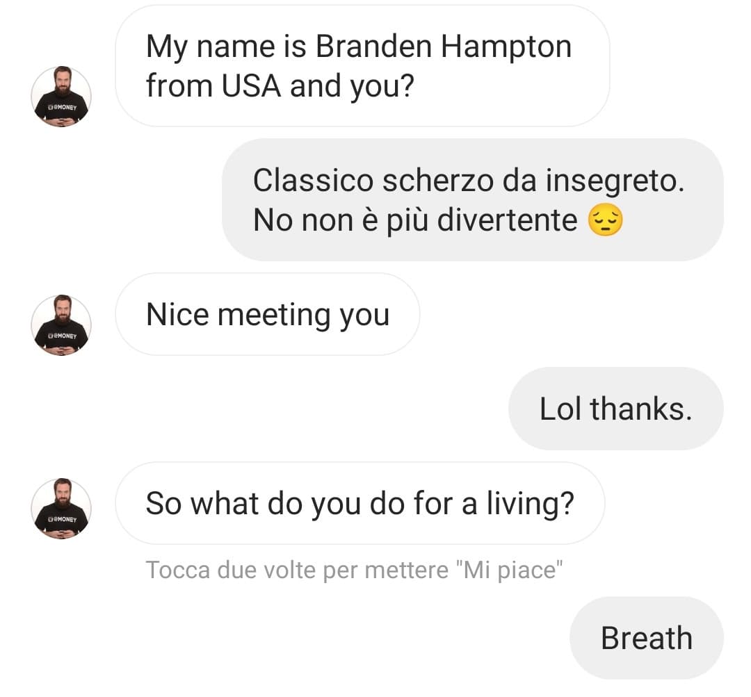 È un cazzo di bot. Ho paura. 