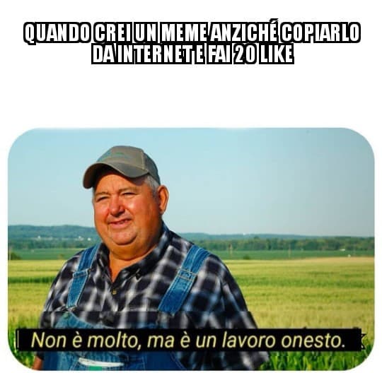 È un lavoro onesto... 