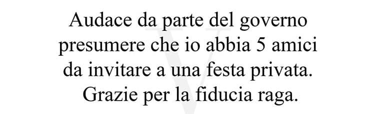 troppa fiducia ha il governo...