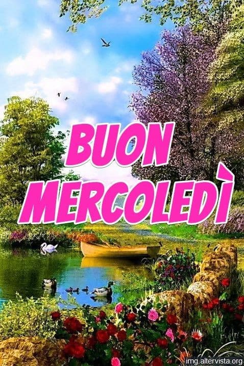 BUON MERCOLEDÌ A TUTTI