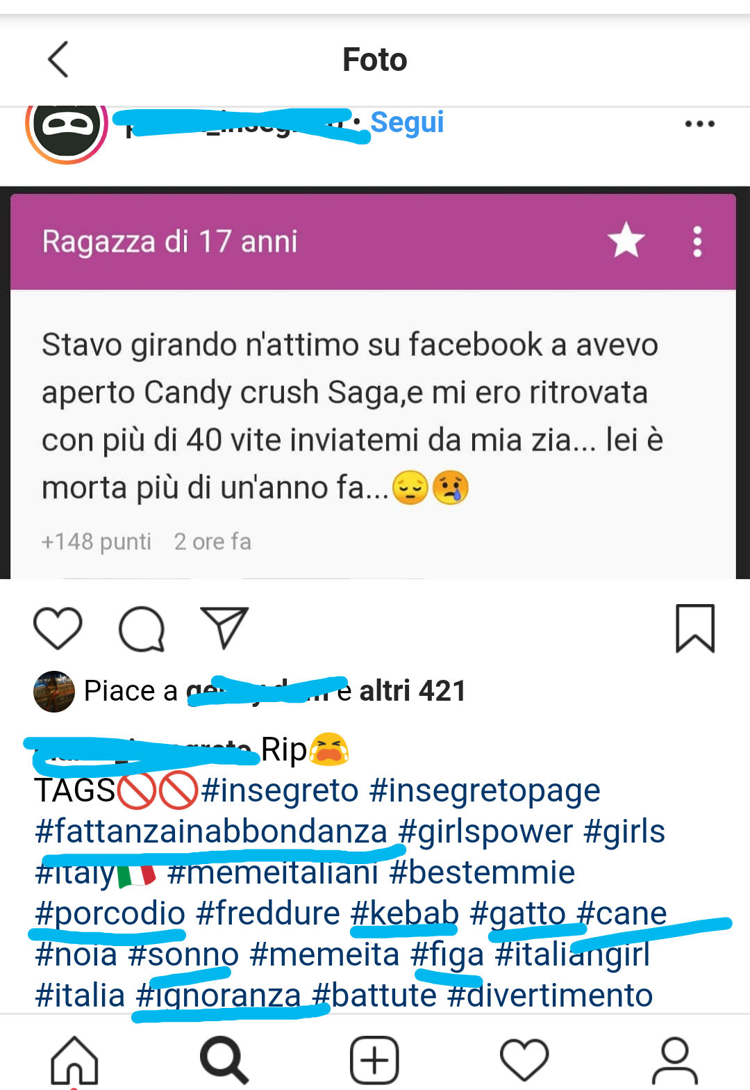 Questo è un mio segreto ma togliendo il fatto che sia pubblicato su insta avete visto che tag per una persona defunta che tristezza