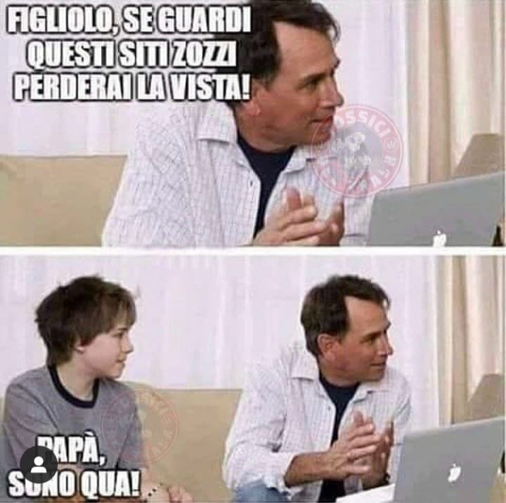 Papà smettila di guardare PH quando io e mamma non andiamo a casa 