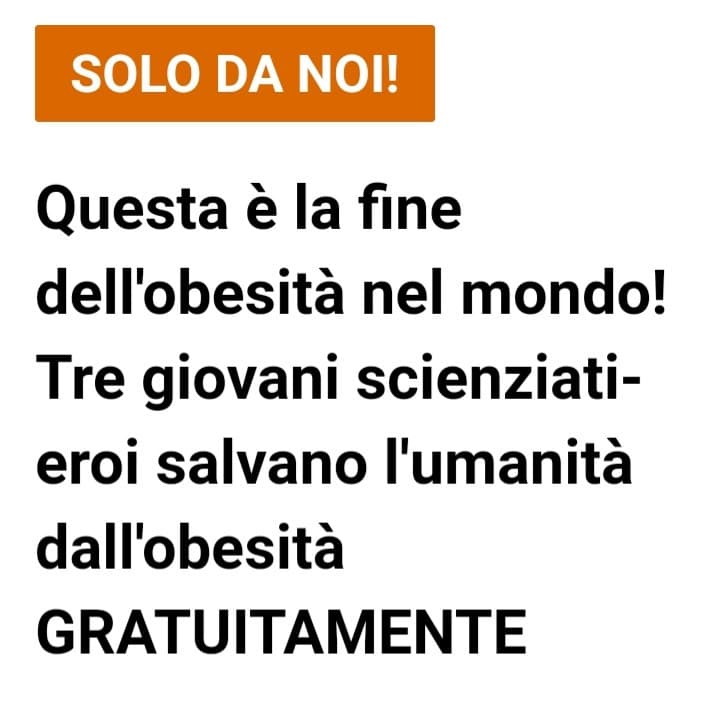 L'unica cosa che riesco a pensare leggendo sto titolo è che vogliano fare uno sterminio di massa per tutti gli obesi. 