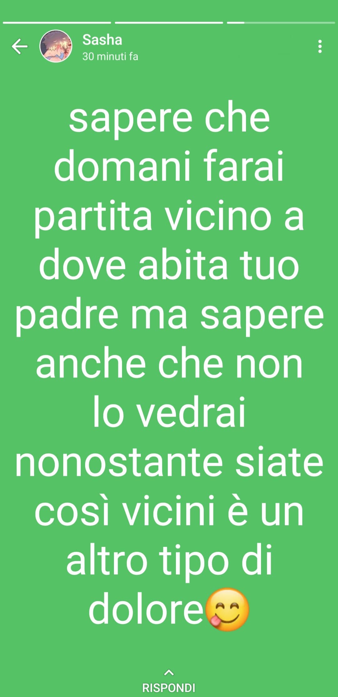 c'è una legge non scritta secondo cui ci rispondiamo agli stati, ma non chattiamo mai. Cosa potrei rispondergli? vi prego aiutatemi 