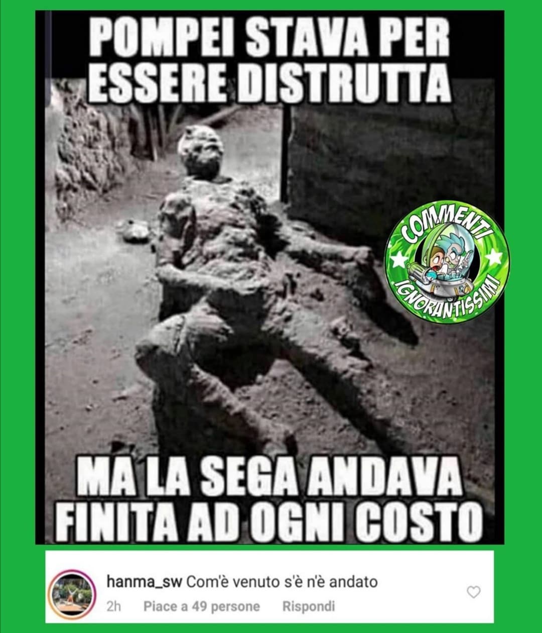 Da erezione a eruzione è un attimo ahah