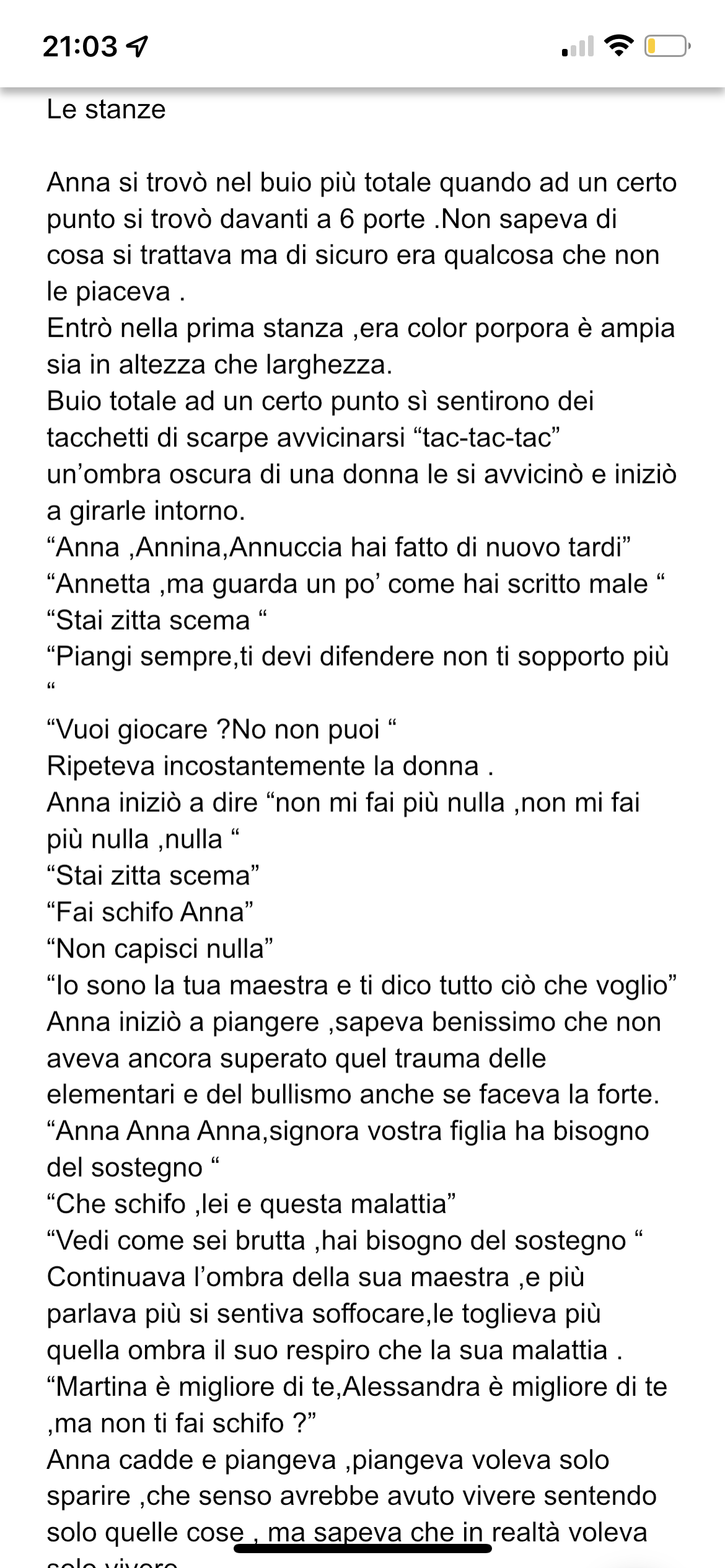 La scuola italiana funziona? Ma mica gli insegnanti hanno bisogno di una perizia psichiatrica.Sempre io che scrivo a distanza di 9 anni il trauma causato dalla mia maestra 