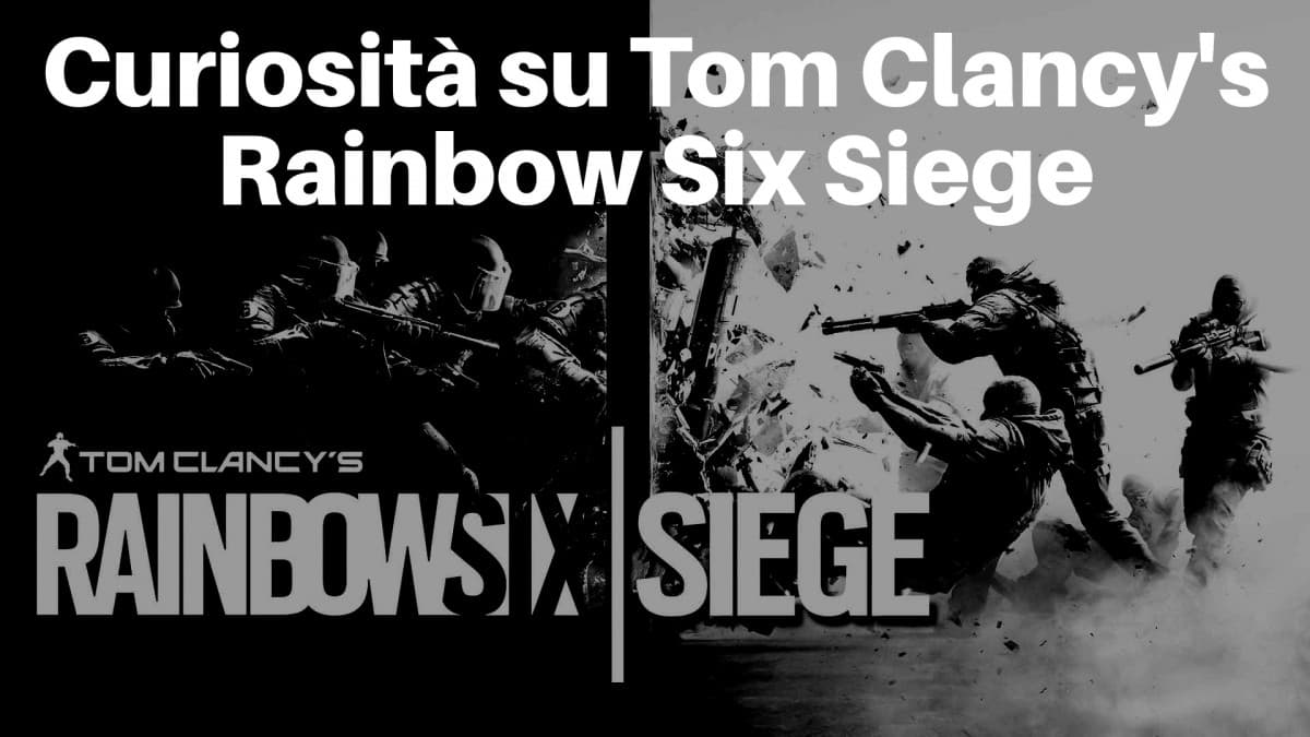 Curiosità su Tom Clancy's Rainbow Six Siege