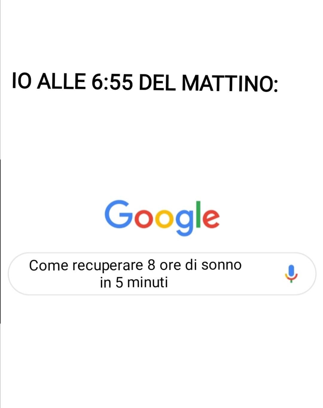 Io alle 6:55 DEL mattino