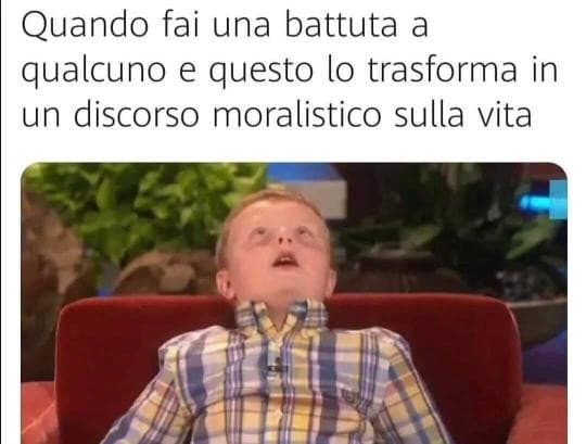 Che pesantezza, peggio dei permalosi ai quali devi dire ogni volta "guarda che sto scherzando" 