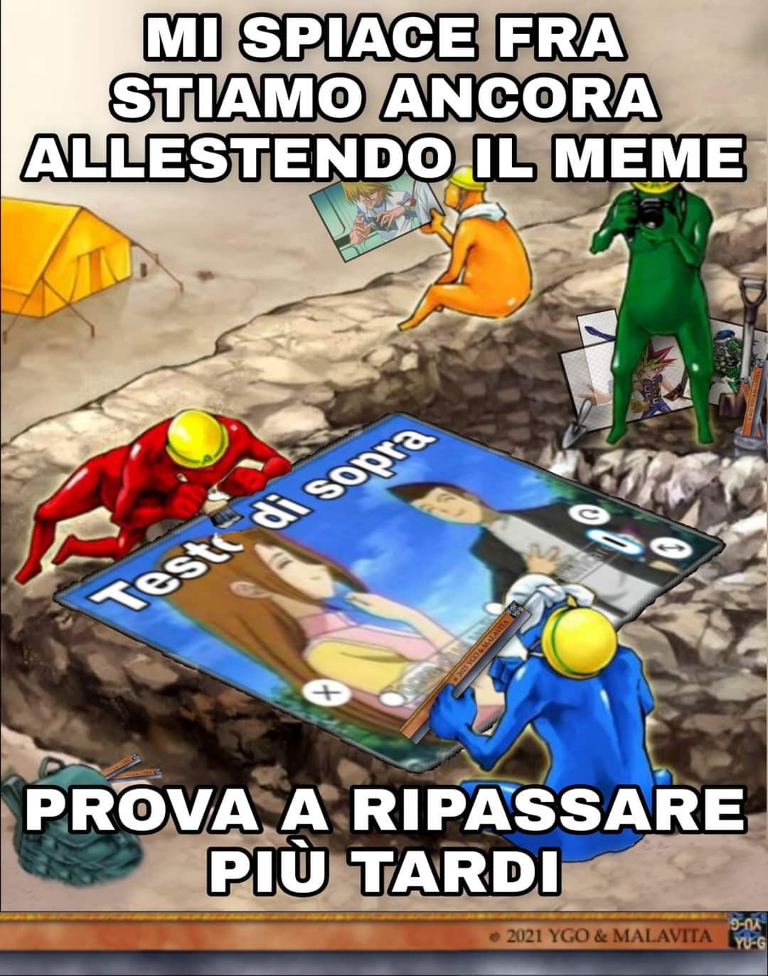 Sono veramente dispiaciuto, ma manca poco ve lo giuro.