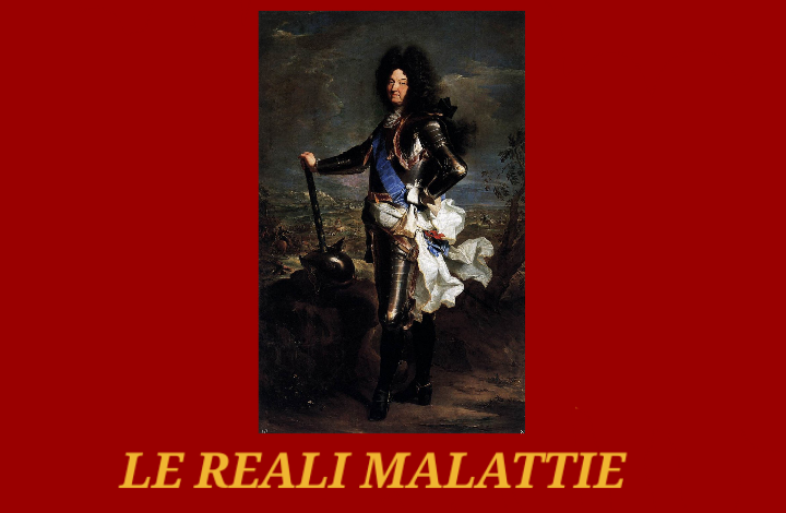 Le Malattie di Luigi XIV