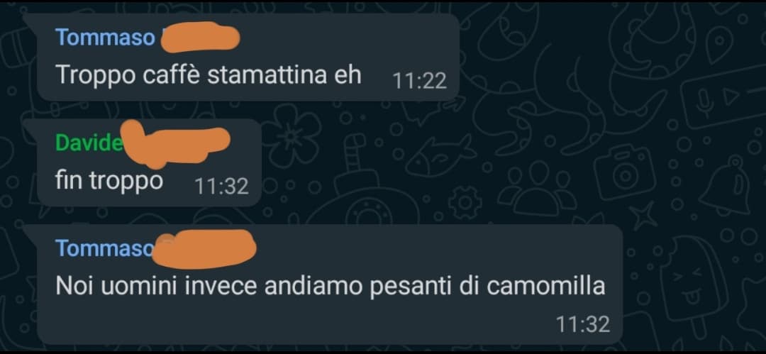 Mentre le mie compagne di scannano, I ragazzi... 