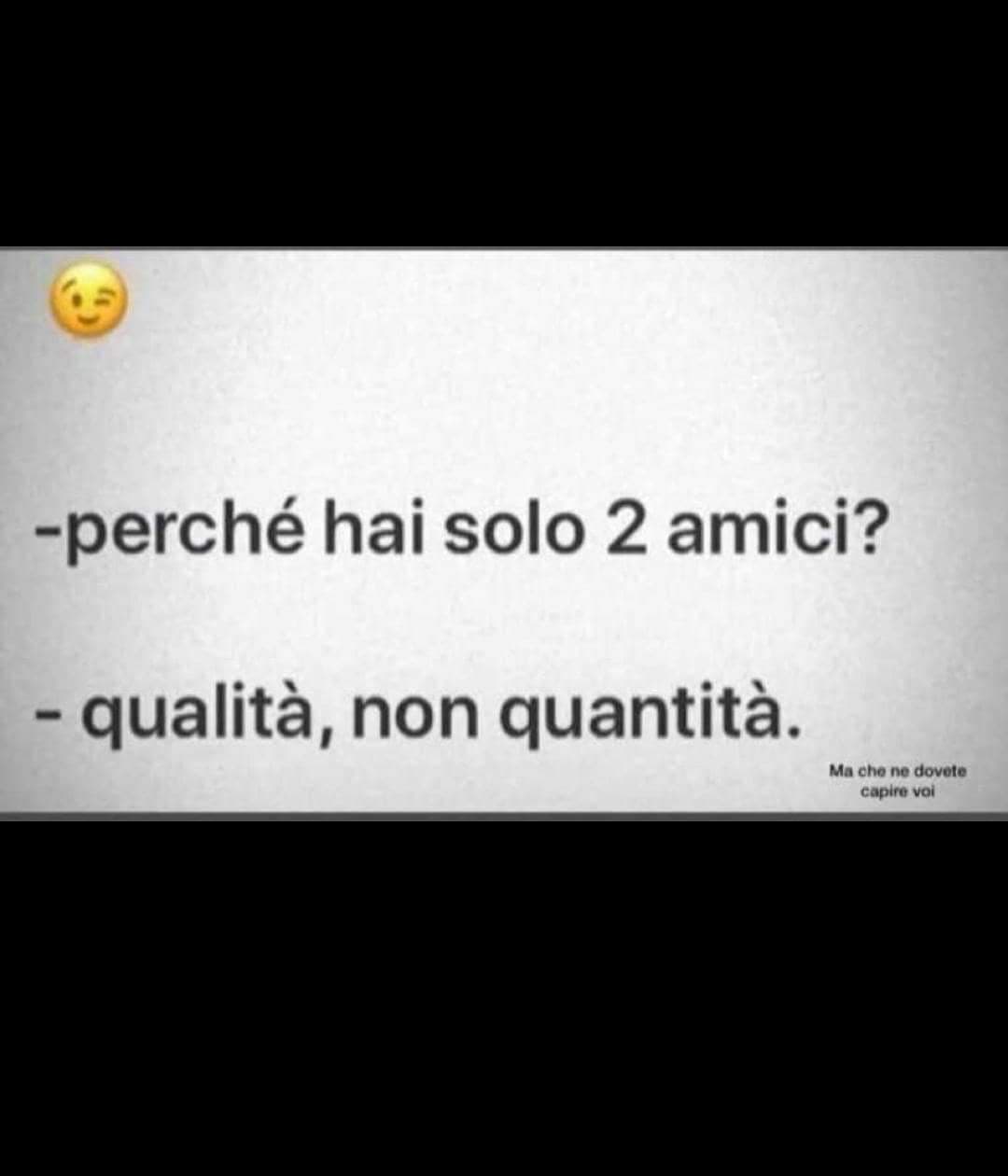 Soprattutto gli amici d'infanzia, sono insostituibili 