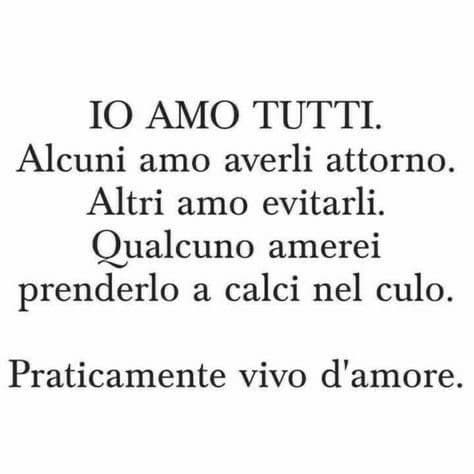 Ho mandato questa foto ad un amico e gli ho detto “La tua filosofia di vita” e lui mi ha risposto che era vero.