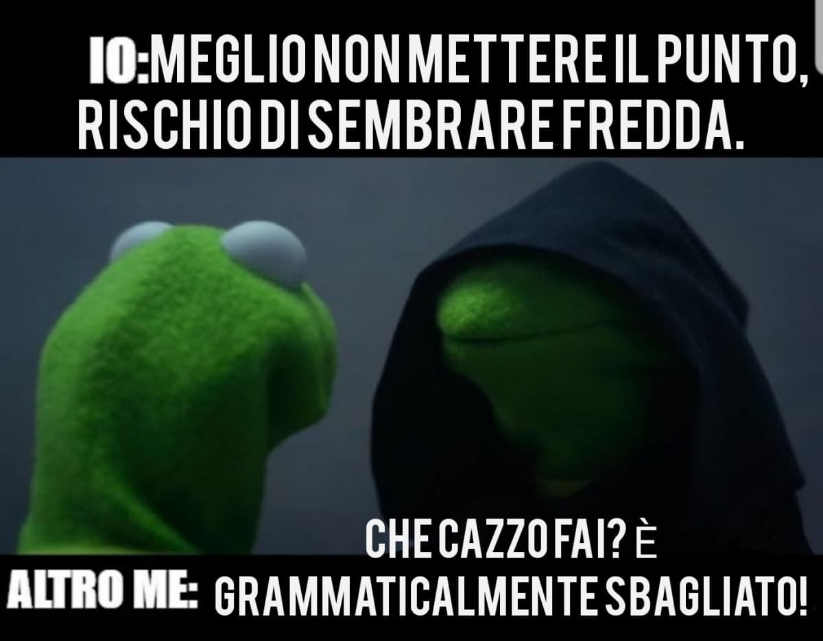 Sono una grammar nazi soprattutto con me stessa, gli altri li lascio fare.