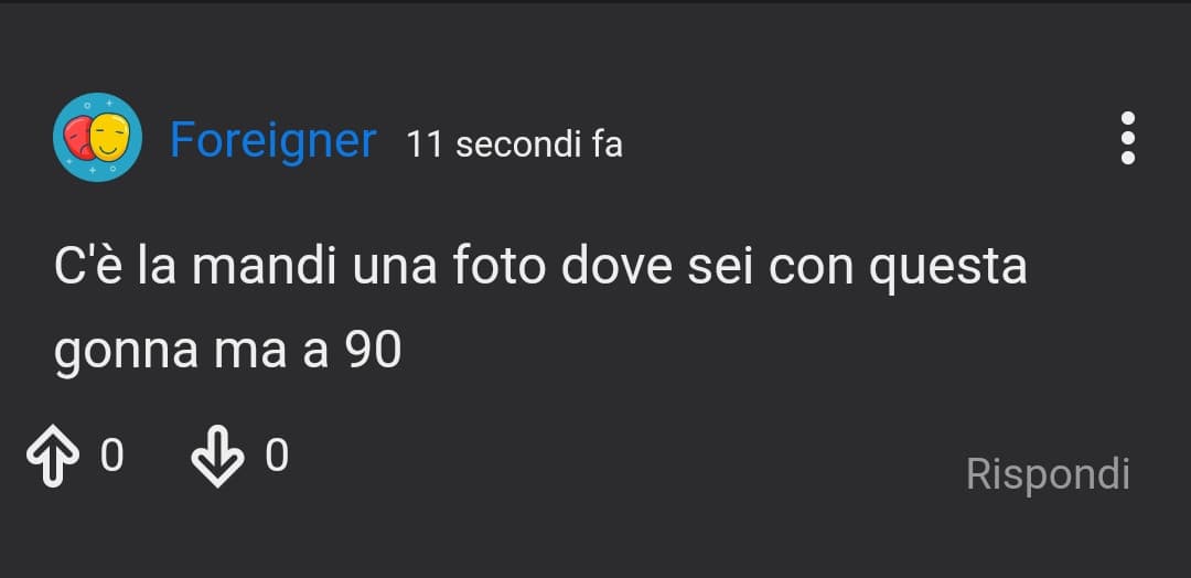 non vorrei sputtanare nessuno, però devo, ora che anche gli altri hanno visto, hai le palle di scrivere qualcosa? 