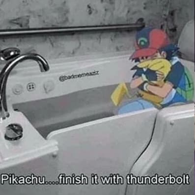 Non ho né un pikachu né una vasca da bagno, che palle non posso morire fulminato