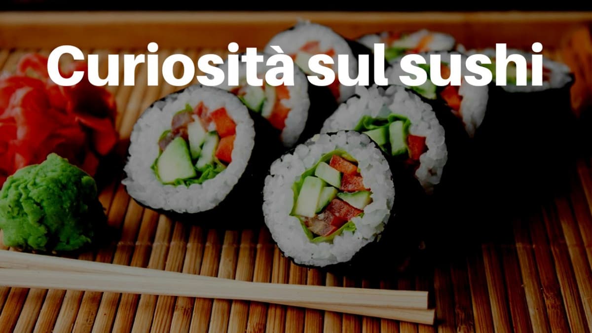 Curiosità sul sushi 