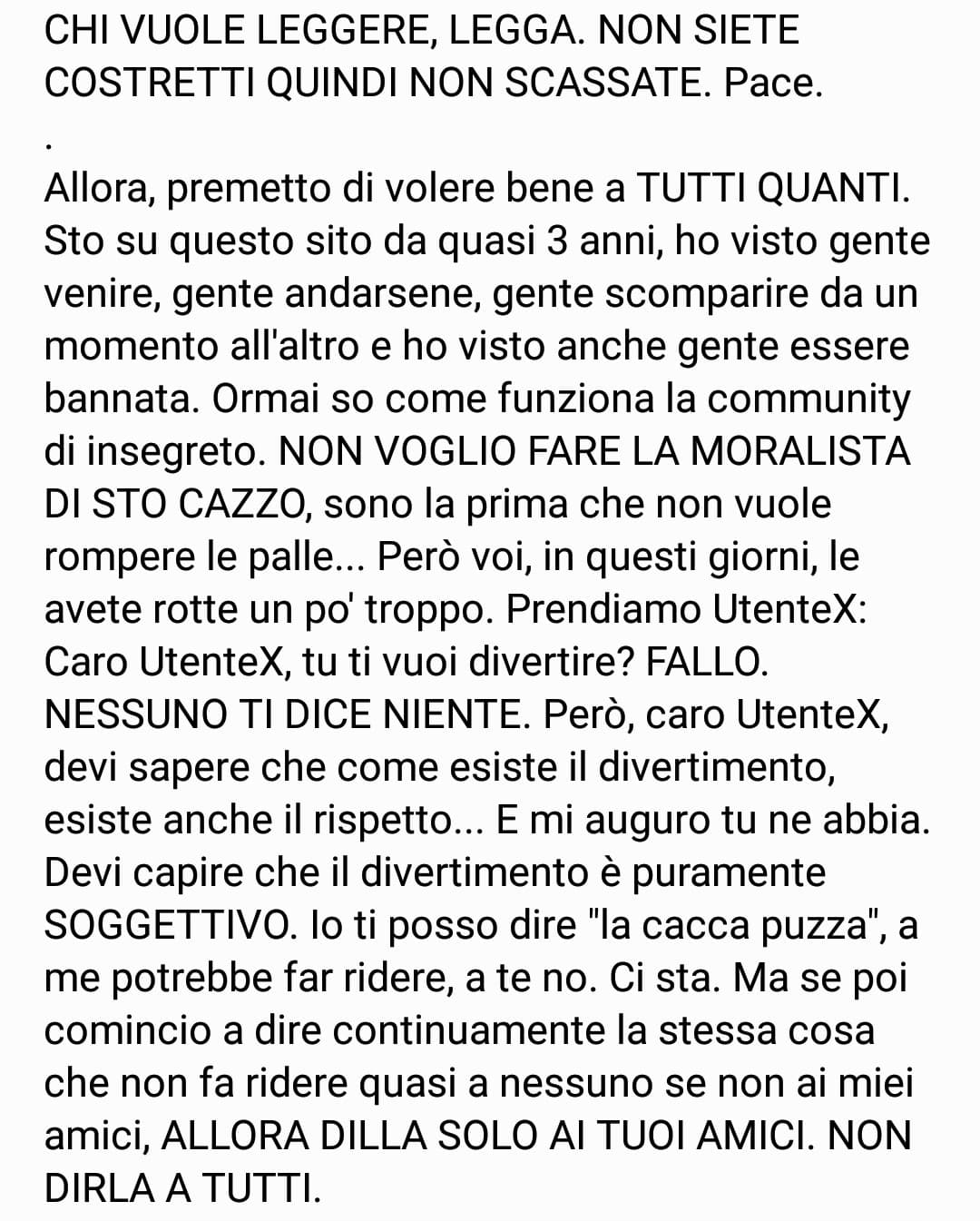 Potete pure togliermi dal gruppo Instagram se mi sono guadagnata solo odio. Sti cazzi. 