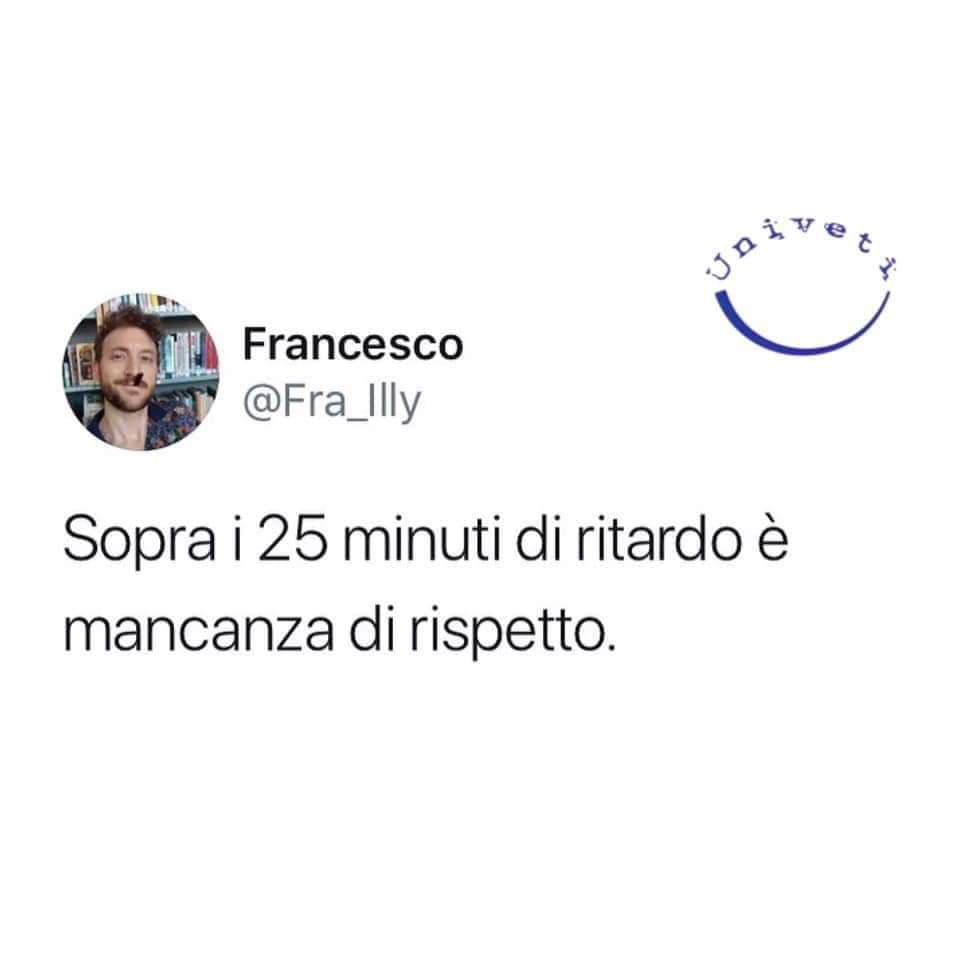 Quanto odio aspettare la gente in ritardo 