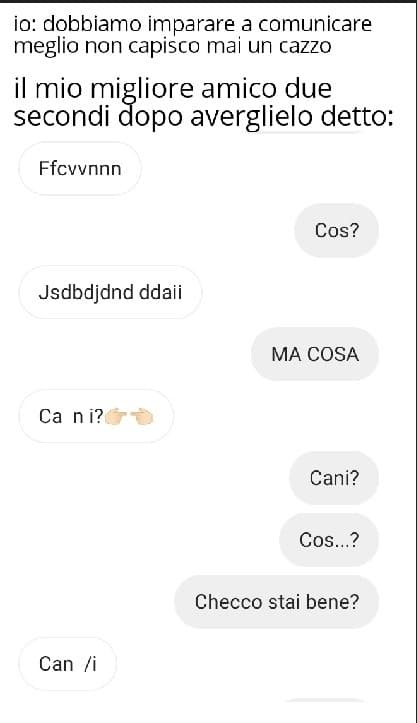 Due secondi prima era un normale conversazione ma okay 