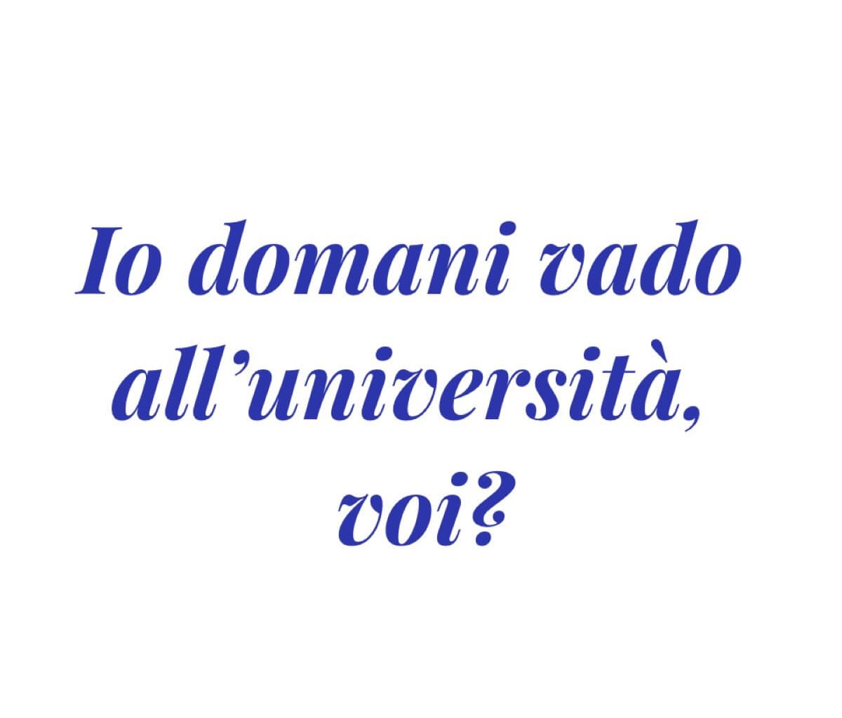 Che università/scuola fate ? 