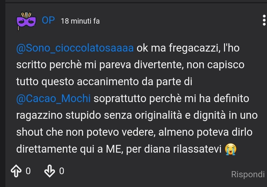 Non io che stavo letteralmente parlando di un altro. Ma io dico, che ho fatto di male??