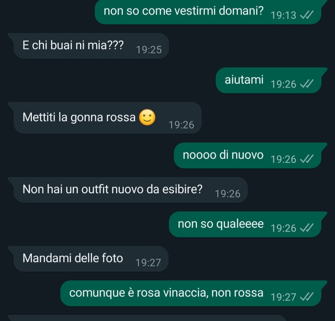 ma cosa cazzo chiedo a uno che non riesce a distinguere il rosso (generale) dal vinaccia. Capisco lo sforzo ma no non lo accetto ok