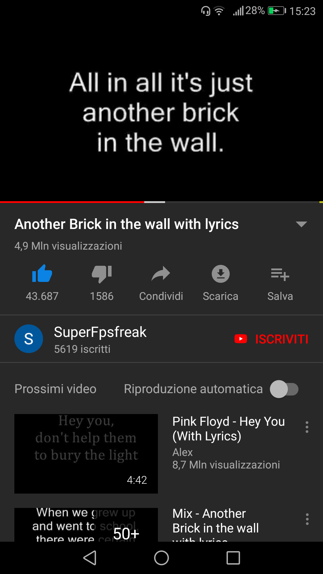 Questa canzone, Another Brick in the wall, è la mia canzone preferita. Questa, come tutte quelle dei Pink Floyd, dei Queen e chi più ne ha più ne metta mi hanno accompagnato sempre trascinandomi in un vortice di emozioni uniche 