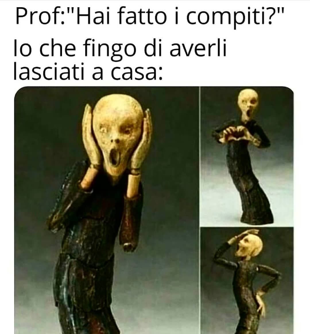 I miei prof non chiedono più se li hai fatti ormai. 