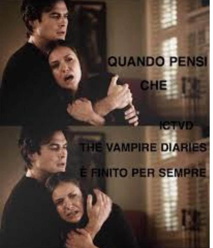 Quando pensi che tvd é finito!!!!
Adesso la mia vita nn ha senso!!