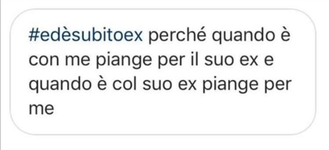 Ma la smettete fidanzarvi se avete ancora in testa la/l' ex o non avete le idee chiare? Vi incasinate la vita voi e la incasinate agli altri. Prima chiudi col passato e poi vai avanti. 