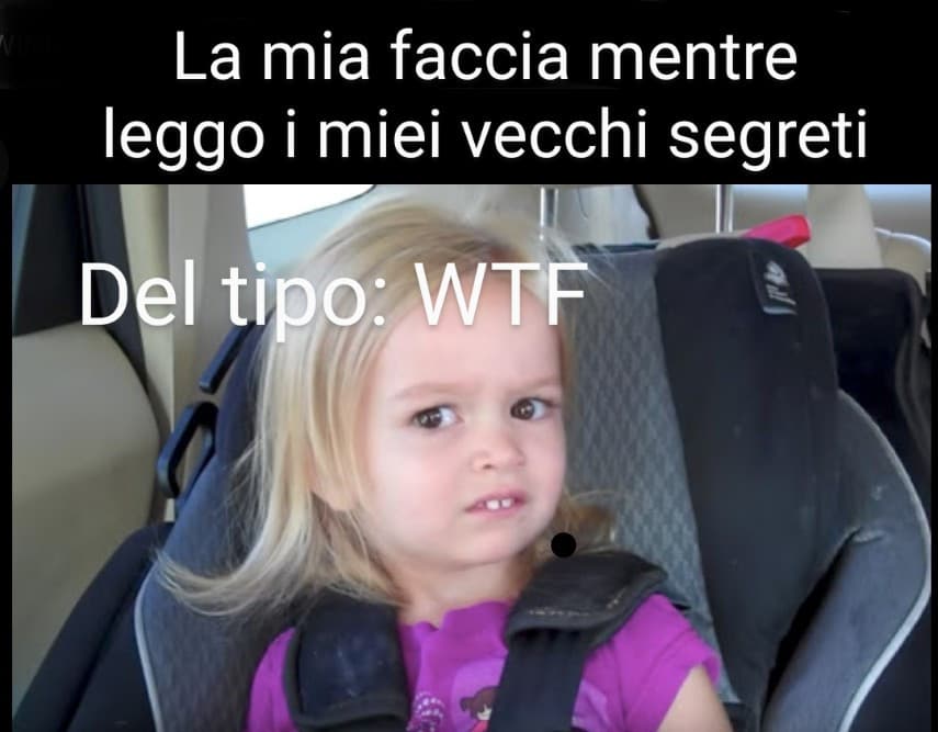 Stavo rileggendo i miei vecchi segreti...