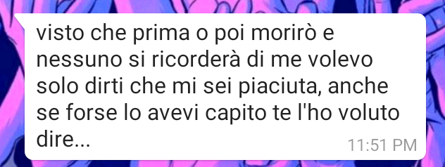 pensavo di esserle sempre stata sul cazzo in realtà 