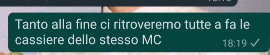 Io che smonto i sogni e le ambizioni per il futuro mie e delle mie amiche: