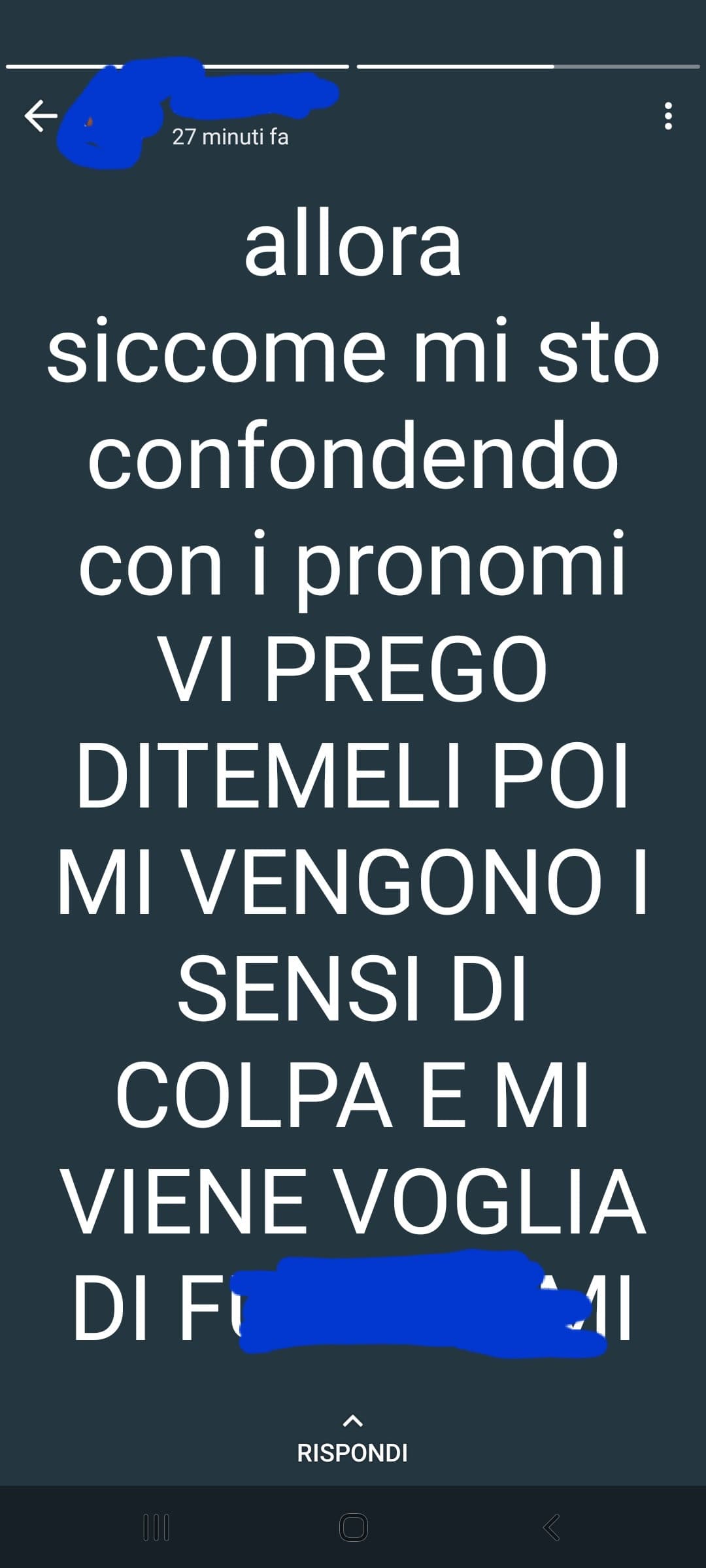 Almeno non sono l'unica in sto gruppo che prima di abituarsi ai pronomi ci mette 2 mila anni 