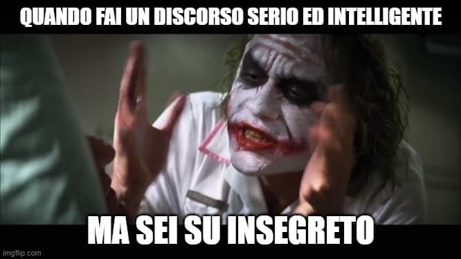 E niente, siete stupidi