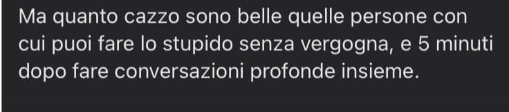 Una delle cose più vere in assoluto