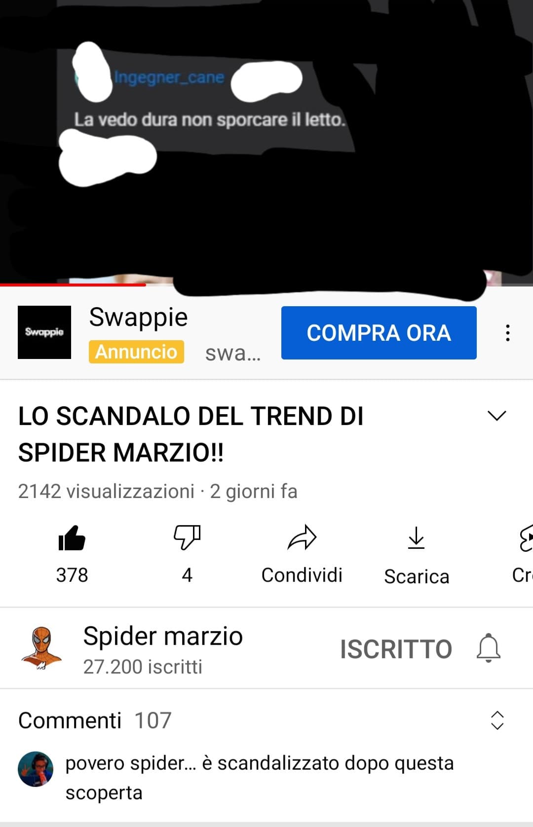 Ok, dovevo aspettarmelo. Ora ho censurato tutto a dovere. Non io che trovo degli utenti che vedo spesso nei video di spider marzio lol