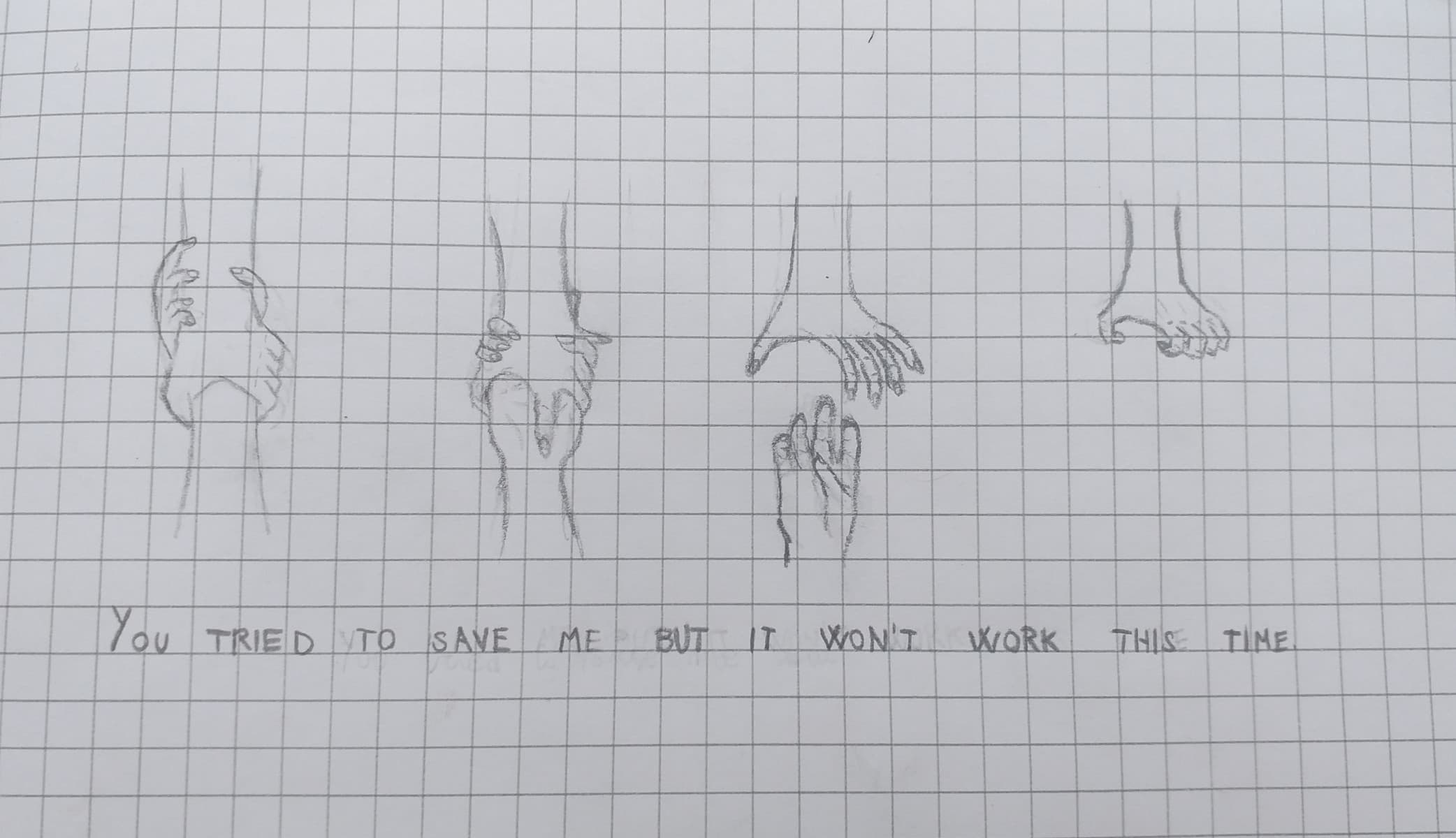 io: fa schifo a disegnare le mani e dovrebbe esercitarsi
sempre io: *le disegna ugualmente*