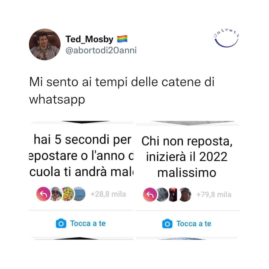 O, per me che sono vecchia, ai tempi delle catene via sms 